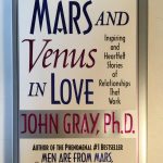 Mars and Venus in Love Inspiring and Heartfelt Stories of Relationships That Work Front Cover