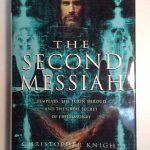 The Second Messiah Templars, The Turin Shroud and the Great Secret of Freemasonry Front Cover