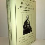 The Dent Uniform Edition of Dickens' Journalism Vol. III "Gone Astray' and Other Papers from Household Words 1851-59