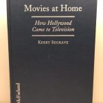 Movies at Home: How Hollywood Came to Television