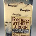 Fortress Without a Roof: The Allied Bombing of the Third Reich
