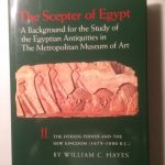 The Scepter of Egypt: A Background for the Study of the Egyptian Antiquities in the Metropolitan Museum of Art : Part II: The Hyksos Period and the New