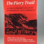 The Fiery Trail: A Union Officer's Account of Sherman's Last Campaigns
