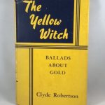The Yellow Witch Ballads About Gold