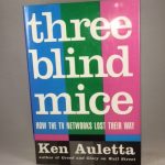 3 Blind Mice How the TV Networks Lost Their Way