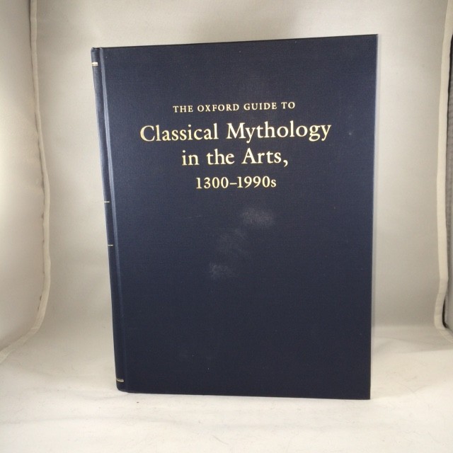 The Oxford Guide to Classical Mythology in the Arts, 1300-1900s Vol. II