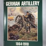 German Artillery 1864-1910 (Schiffer Military/Aviation History)