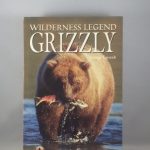 Grizzlies: Wilderness Legends (Northword Wildlife Series)