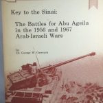 Key to the Sinai: The Battles for Abu Ageila in the 1956 and 1967 Arab-Israeli Wars