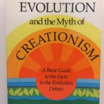 Evolution and the Myth of Creationism: A Basic Guide to the Facts in the Evolution Debate