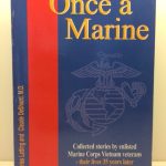 Once a Marine: Collected Stories by Enlisted Marine Corps Vietnam Veterans
