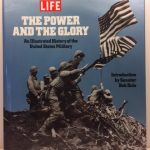 The Power & the Glory: An Illustrated History of the U.S. Military