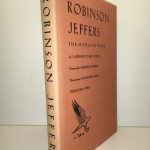 Robinson Jeffers: The Man and His Work