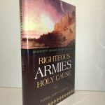 RIGHTEOUS ARMIES, HOLY CAUSE