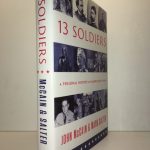 THIRTEEN SOLDIERS: A Personal History of Americans at War
