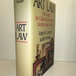 Art Law: The Guide for Collectors, Investors, Dealers, and Artists
