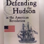 Defending the Hudson in the American Revolution