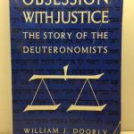 Obsession With Justice: The Story of the Deuteronomists