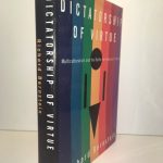 Dictatorship Of Virtue: Multiculturalism and the Battle for America's Future, 1st Edition