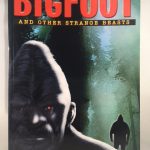Bigfoot and Other Strange Beasts (Graphic Mysteries)
