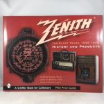 Zenith Radio, the Glory Years, 1936-1945: History and Products (Schiffer Book for Collectors)