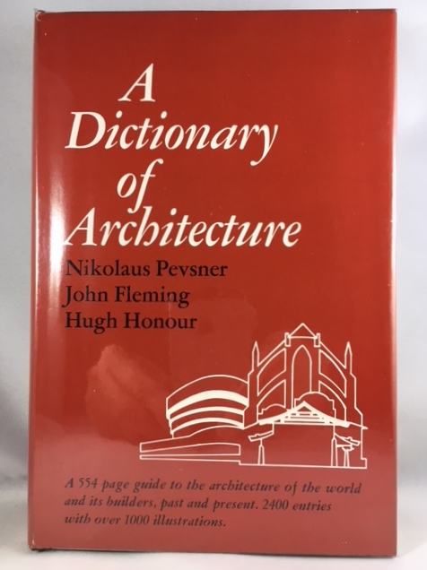 A Dictionary Of Architecture