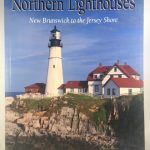 Northern Lighthouses: New Brunswick to the Jersey Shore