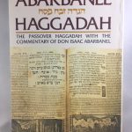 Abarbanel Haggadah: The Passover Haggadah With the Commentary of Don Isaac Abarbanel (Artscroll Mesorah Series)