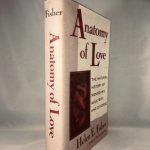 Anatomy of Love: The Natural History of Monogamy, Adultery, and Divorce