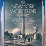 The New York World's Fair, 1939/1940: in 155 Photographs by Richard Wurts and Others