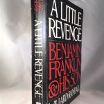 A Little Revenge : Benjamin Franklin and His Son
