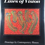 Lines of Vision: Drawings by Contemporary Women