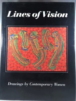 Lines of Vision: Drawings by Contemporary Women
