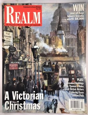 Realm: the Magazine of Britain's History and Countryside {Number 113, December, 2003}