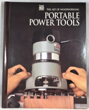 Portable Power Tools (Art of Woodworking)