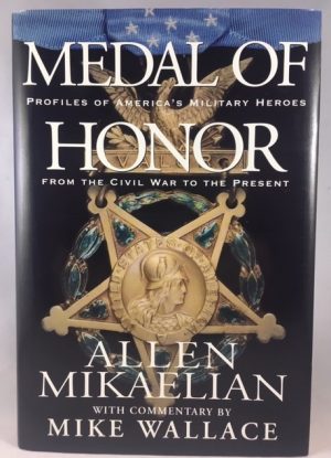 Medal of Honor: Profiles of America's Military Heroes from the Civil War to the Present