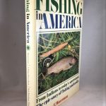 Fishing in America: From Indians to today's sportsman: The epic story of fishing and tackle.