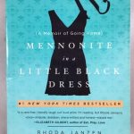 Mennonite in a Little Black Dress: A Memoir of Going Home