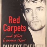 Red Carpets and Other Banana Skins :Rupert Everett Autobiography