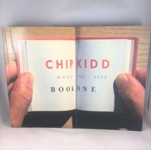 Chip Kidd: Book One: Work: 1986-2006 (Bk. 1)