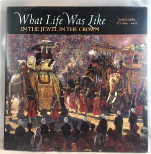 What Life Was Like in the Jewel in the Crown: British India, Ad 1600-1905