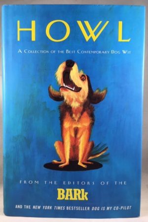 Howl: A Collection of the Best Contemporary Dog Wit