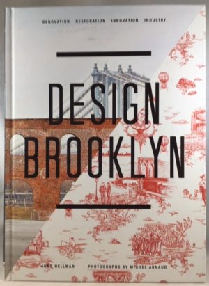 Design Brooklyn: Renovation, Restoration, Innovation