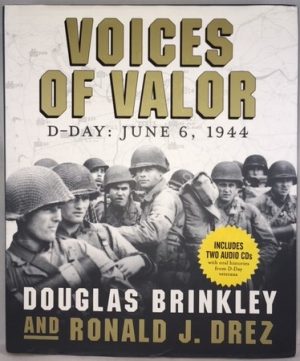 Voices of Valor: D-Day, June 6, 1944 (Includes 2 Audio CD's)