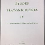 Etudes Platoniciennes IV: Les Puissances De L'ame Selon Platon (French Edition)