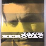 Jack Kerouac: An Illustrated Biography