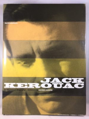 Jack Kerouac: An Illustrated Biography