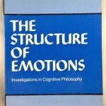 The Structure of Emotions: Investigations in Cognitive Philosophy (Cambridge Studies in Philosophy)