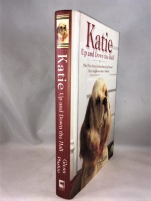 Katie Up and Down the Hall: The True Story of How One Dog Turned Five Neighbors into a Family