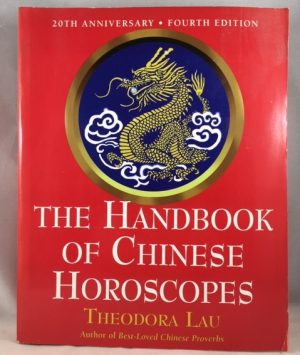 The Handbook of Chinese Horoscopes (4th Edition)